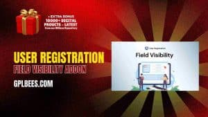 User Registration Field Visibility Addon - Buy GPL User Registration Plugins at Best Price