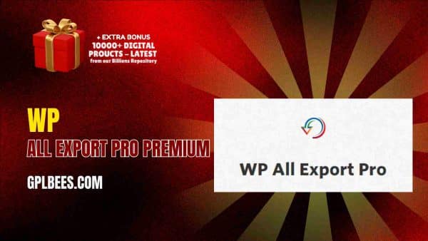 Wp All Export Pro Premium At Best Price - Gpl Bees