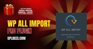 WP All Import Pro Plugin - Buy GPL Import Export Plugins at Best Price