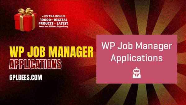 Wp Job Manager Applications At Best Price - Gpl Bees