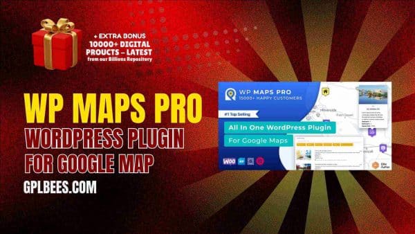 Wp Maps Pro – Wordpress Plugin For Google Map At Best Price - Gpl Bees