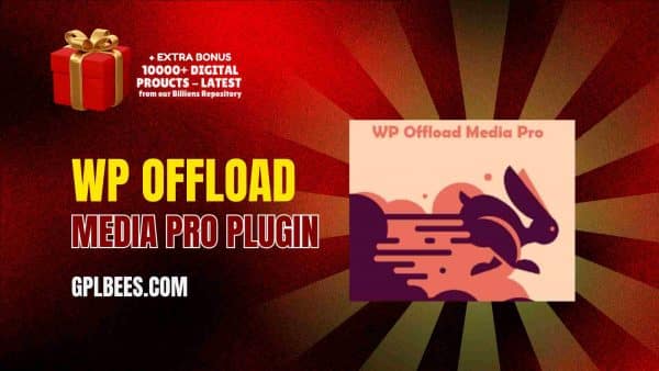 Wp Offload Media Pro Plugin At Best Price - Gpl Bees