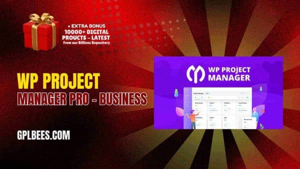 Wp Project Manager Pro – Business At Best Price - Gpl Bees