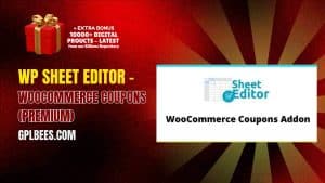 WP Sheet Editor – WooCommerce Coupons (Premium) - Buy GPL Spreadsheet Plugins at Best Price