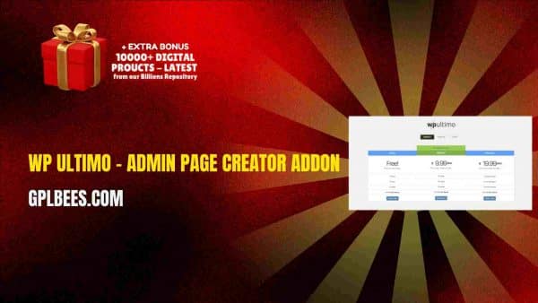 Wp Ultimo – Admin Page Creator Addon At Best Price - Gpl Bees