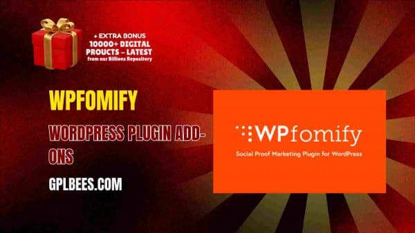 Wpfomify Wordpress Plugin Add-Ons At Best Price - Gpl Bees