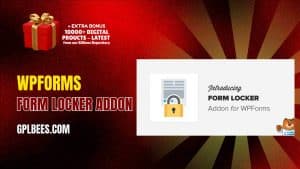 WPForms Form Locker Addon - Buy GPL 7 at Best Price
