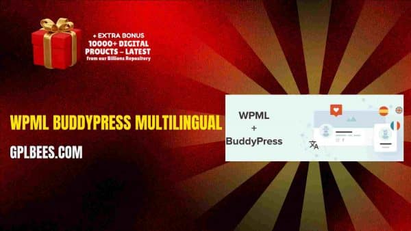 Wpml Buddypress Multilingual At Best Price - Gpl Bees