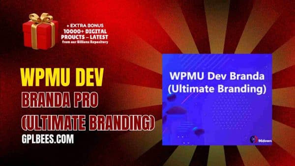 Wpmu Dev Branda Pro (Ultimate Branding) At Best Price - Gpl Bees