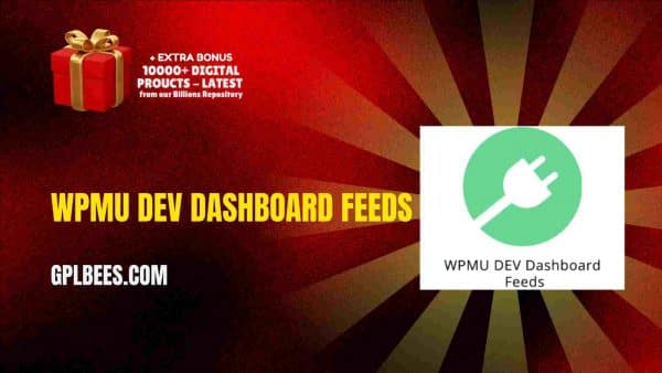 Wpmu Dev Dashboard Feeds At Best Price - Gpl Bees