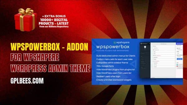 Wpspowerbox – Addon For Wpshapere Wordpress Admin Theme At Best Price - Gpl Bees