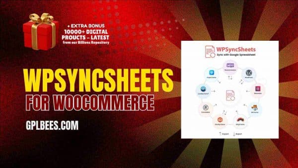 Wpsyncsheets For Woocommerce At Best Price - Gpl Bees