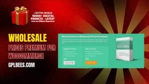 Wholesale Prices Premium for WooCommerce - Buy GPL 10 at Best Price