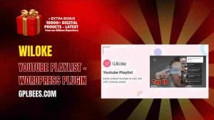 Wiloke Youtube Playlist – WordPress Plugin - Buy GPL 11 at Best Price
