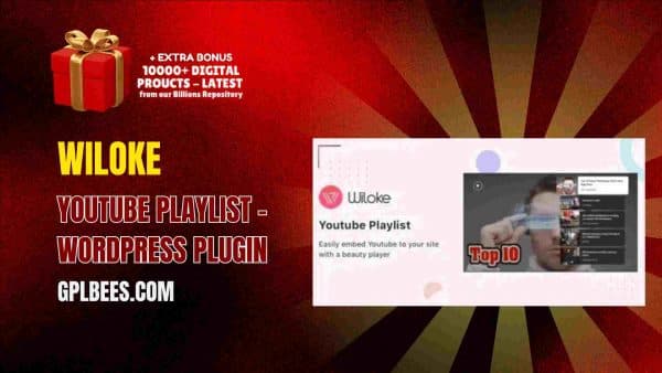 Wiloke Youtube Playlist – Wordpress Plugin At Best Price - Gpl Bees