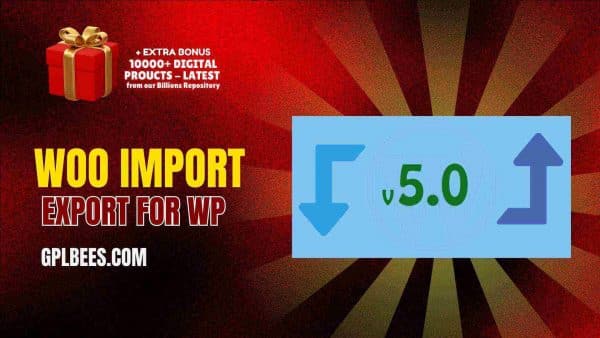 Woo Import Export For Wp At Best Price - Gpl Bees
