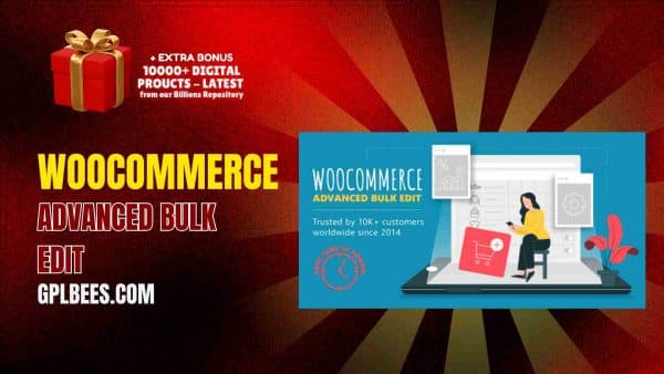 Woocommerce Advanced Bulk Edit At Best Price - Gpl Bees