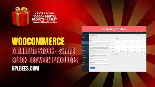 Woocommerce Attribute Stock – Share Stock Between Products At Best Price - Gpl Bees