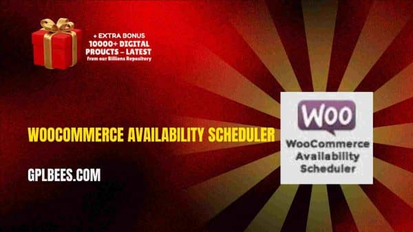 Woocommerce Availability Scheduler At Best Price - Gpl Bees