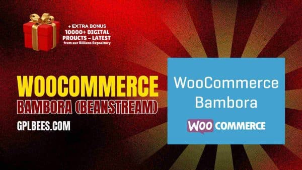 Woocommerce Bambora (Beanstream) At Best Price - Gpl Bees