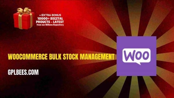 Woocommerce Bulk Stock Management At Best Price - Gpl Bees
