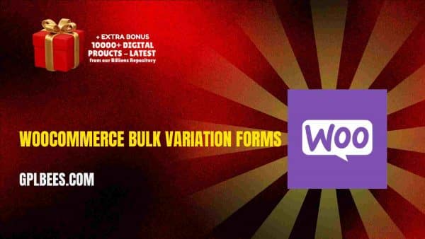 Woocommerce Bulk Variation Forms At Best Price - Gpl Bees