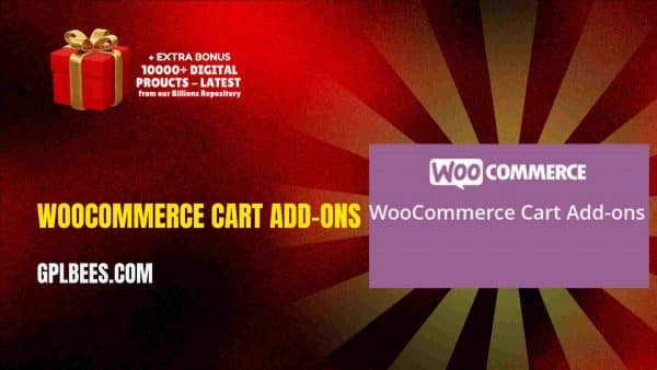 Woocommerce Cart Add-Ons At Best Price - Gpl Bees