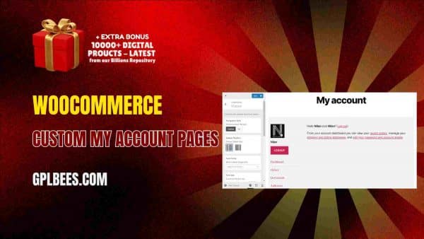 Woocommerce Custom My Account Pages At Best Price - Gpl Bees