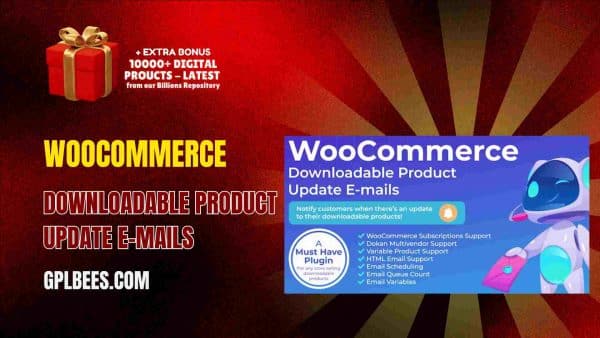 Woocommerce Downloadable Product Update E-Mails At Best Price - Gpl Bees