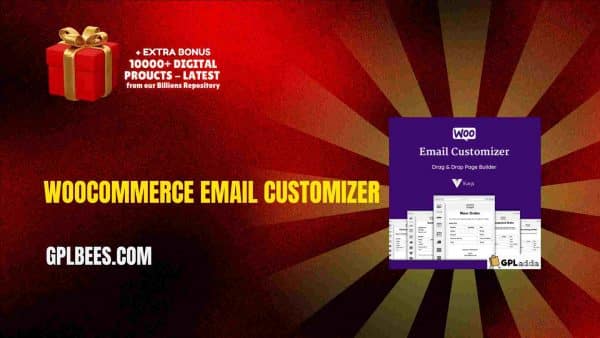 Woocommerce Email Customizer At Best Price - Gpl Bees