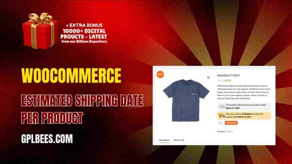 Woocommerce Estimated Shipping Date Per Product At Best Price - Gpl Bees