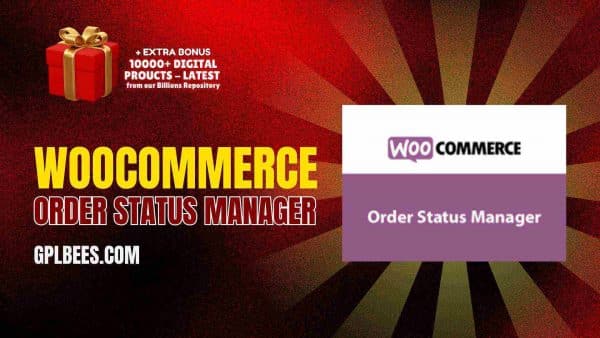 Woocommerce Order Status Manager At Best Price - Gpl Bees