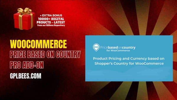 Woocommerce Price Based On Country Pro Add-On At Best Price - Gpl Bees