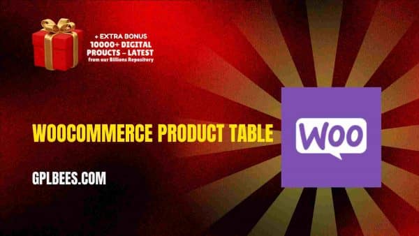 Woocommerce Product Table At Best Price - Gpl Bees