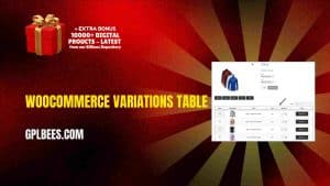 WooCommerce Variations Table - Buy GPL 23 at Best Price