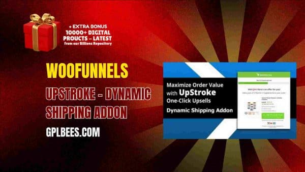 Woofunnels Upstroke – Dynamic Shipping Addon At Best Price - Gpl Bees