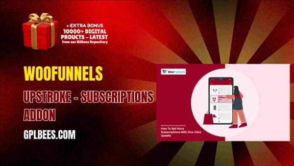 Woofunnels Upstroke – Subscriptions Addon At Best Price - Gpl Bees