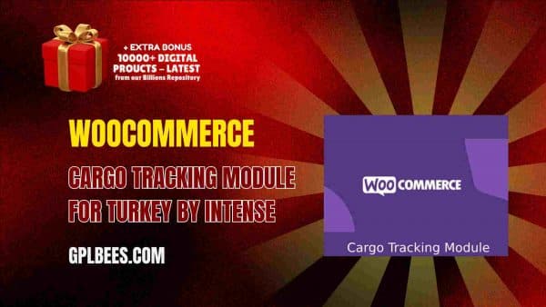 Woocommerce Cargo Tracking Module For Turkey By Intense At Best Price - Gpl Bees