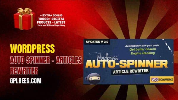 Wordpress Auto Spinner – Articles Rewriter At Best Price - Gpl Bees