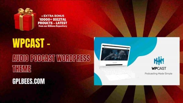 Wpcast – Audio Podcast Wordpress Theme At Best Price - Gpl Bees