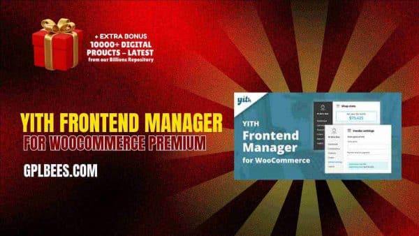 Yith Frontend Manager For Woocommerce Premium At Best Price - Gpl Bees