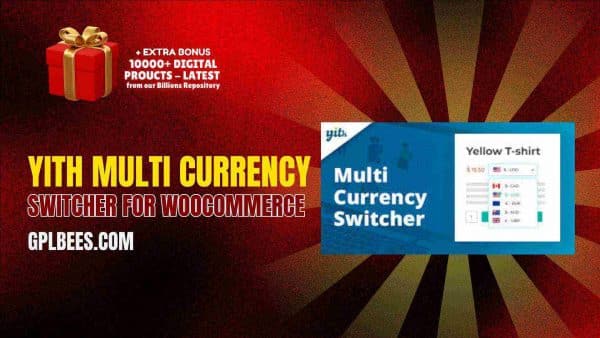 Yith Multi Currency Switcher For Woocommerce At Best Price - Gpl Bees
