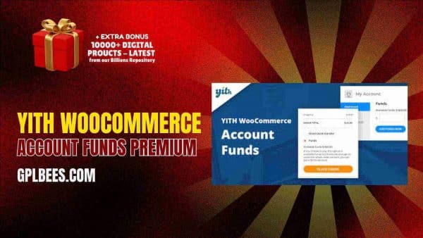 Yith Woocommerce Account Funds Premium At Best Price - Gpl Bees