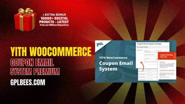 Yith Woocommerce Coupon Email System Premium At Best Price - Gpl Bees