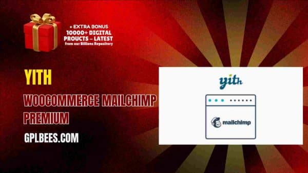 Yith Woocommerce Mailchimp Premium At Best Price - Gpl Bees