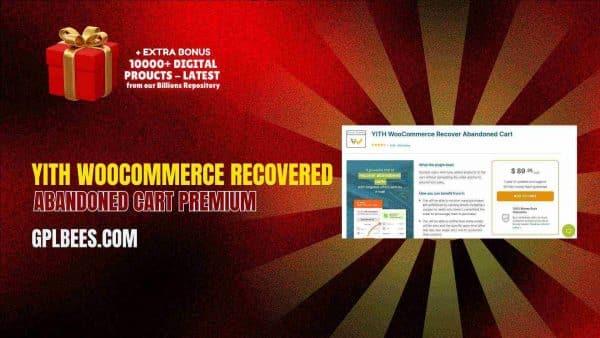 Yith Woocommerce Recovered Abandoned Cart Premium At Best Price - Gpl Bees