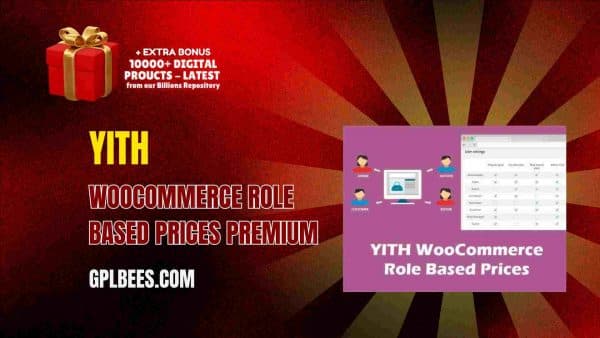 Yith Woocommerce Role Based Prices Premium At Best Price - Gpl Bees