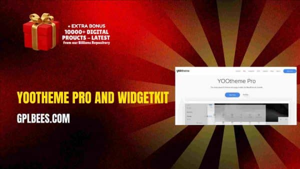 Yootheme Pro And Widgetkit At Best Price - Gpl Bees
