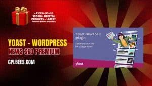 Yoast – WordPress News SEO Premium - Buy GPL 3 at Best Price