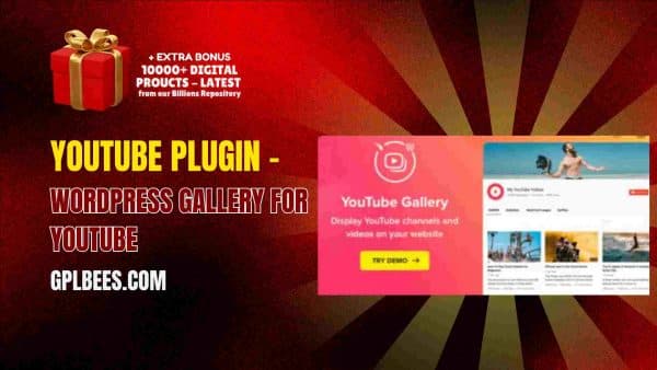 Youtube Plugin – Wordpress Gallery For Youtube At Best Price - Gpl Bees